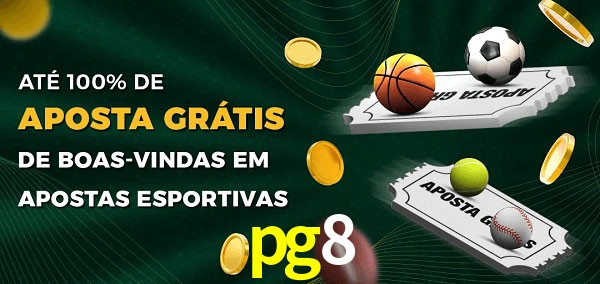 pg8 Ate 100% de Aposta Gratis